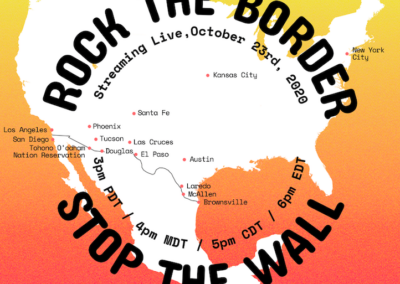 Rock the Border, Stop the Wall